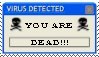 stamp that says 'virus detected: you are dead'